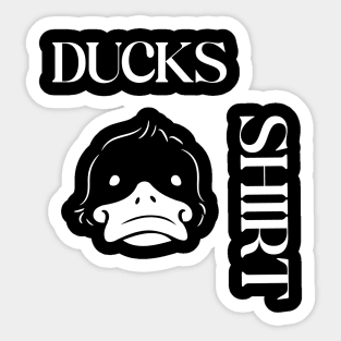 Ducks shirt Sticker
